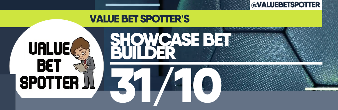 Value Bet Spotter’s Showcase 31/10 Bet Builder