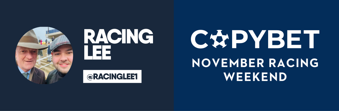 CopyBet November Racing Weekend Saturday Tips | Racing Lee