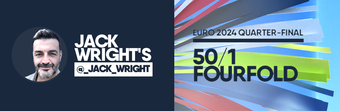 Jack Wright’s Quarter-Final 50/1 Fourfold