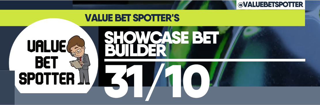 Value Bet Spotter’s Showcase 31/10 Bet Builder