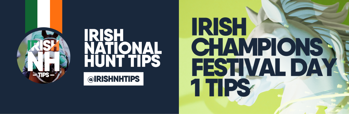 Irish NH Tips Irish Champions Festival Day 1 Tips