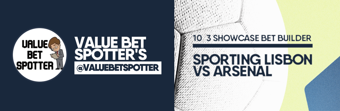 Sporting Lisbon vs Arsenal 10/3 Bet Builder | Value Bet Spotter