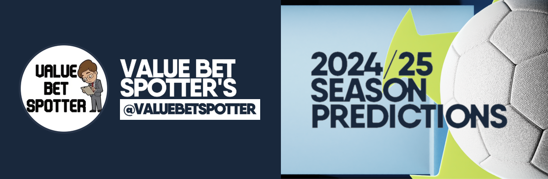 Value Bet Spotter’s 2024/25 Season Predictions