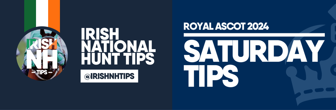 Royal Ascot Day 5 Irish NH Tips