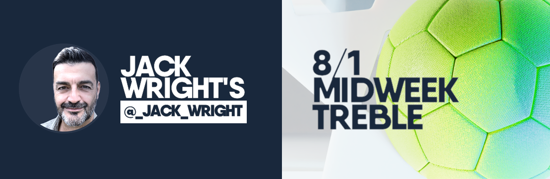 Midweek 8/1 Treble | Jack Wright