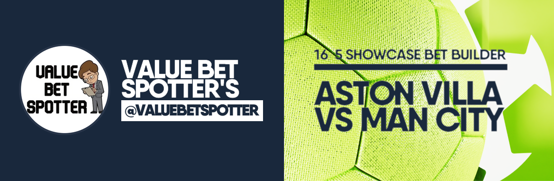 Aston Villa vs Man City 16/5 Bet Builder | Value Bet Spotter