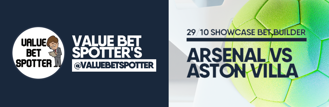 Arsenal vs Aston Villa 29/10 Bet Builder | Value Bet Spotter