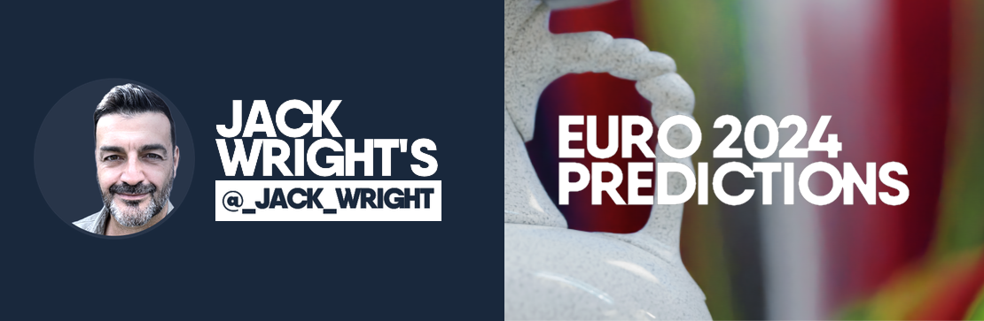 Jack Wright’s EURO 2024 Predictions