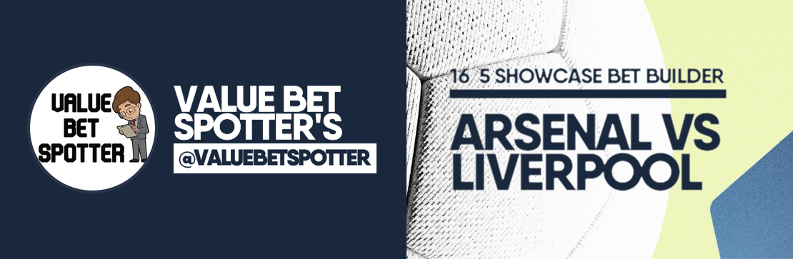 Arsenal vs Liverpool 16/5 Bet Builder | Value Bet Spotter