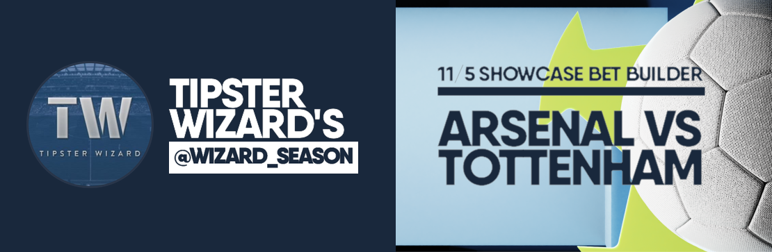 Arsenal vs Tottenham 11/5 Bet Builder | Tipster Wizard